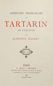 Daudet, Alphonse : Aventures prodigieuses de Tartarin de Tarascon  - Asta Libri, Autografi e Stampe - Associazione Nazionale - Case d'Asta italiane