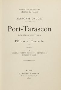 Daudet, Alphonse : Aventures prodigieuses de Tartarin de Tarascon  - Asta Libri, Autografi e Stampe - Associazione Nazionale - Case d'Asta italiane