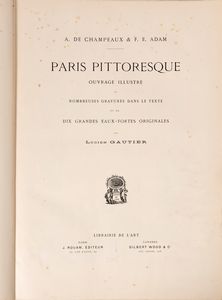 Paris Pittoresque  - Asta Libri, Autografi e Stampe - Associazione Nazionale - Case d'Asta italiane
