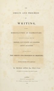Thomas Astle : The Origin and Progress of Writing  - Asta Libri, Autografi e Stampe - Associazione Nazionale - Case d'Asta italiane