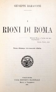 Giuseppe Baracconi : I rioni di Roma  - Asta Libri, Autografi e Stampe - Associazione Nazionale - Case d'Asta italiane