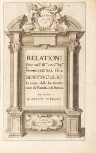 Bentivoglio, Guido - Relationi fatte dall'Ill.mo e Rev.mo Sig.or Cardinal Bentivoglio in tempo delle sue Nuntiature di Fiandra e di Francia