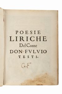 Fulvio Testi : Poesie liriche et Alcina tragedia opera nuova.  - Asta Libri, Autografi e Stampe - Associazione Nazionale - Case d'Asta italiane