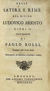 Ludovico Ariosto - Delle satire e rime...con le annotazioni di Paolo Rulli