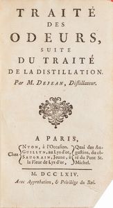 Déjean (De Antoine Hornot pseudonimo) - Traité des odeurs, suite du Traité de la distillation ...