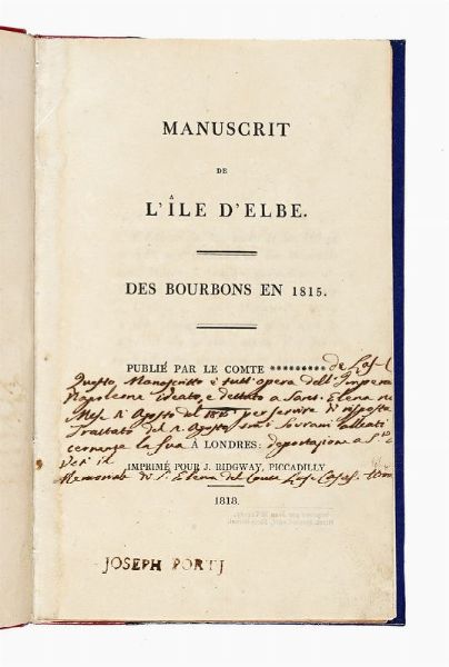 Manuscrit de l'Ile d'Elbe. Des Bourbons en 1815.  - Asta Libri, autografi e manoscritti - Associazione Nazionale - Case d'Asta italiane