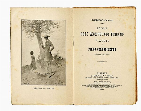 TOMMASO CATANI : Le isole dell'Arcipelago Toscano. Viaggio di Pirro Colpodivento con disegni di C. Chiostri.  - Asta Libri, autografi e manoscritti - Associazione Nazionale - Case d'Asta italiane