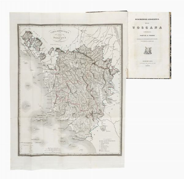 ANTONIO FERRINI : Descrizione geografica della Toscana [...] secondo gli ultimi riordinamenti politici, governativi e giudiciarj.  - Asta Libri, autografi e manoscritti - Associazione Nazionale - Case d'Asta italiane