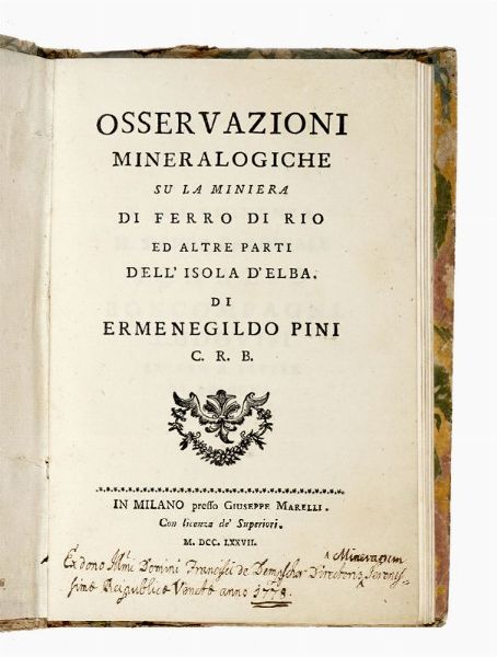 ERMENEGILDO PINI : Osservazioni mineralogiche su la miniera di ferro di Rio ed altre parti dell'isola d'Elba.  - Asta Libri, autografi e manoscritti - Associazione Nazionale - Case d'Asta italiane