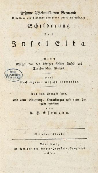 ARSENNE THIBAUT DE BERNEAUD : Schilderung der Insel Elba nebst Notizen von den brigen kleinen Inseln des Tirrenischen Meeres...  - Asta Libri, autografi e manoscritti - Associazione Nazionale - Case d'Asta italiane