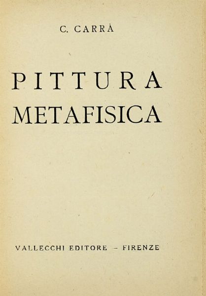 Carlo Carr : Pittura metafisica.  - Asta Libri, autografi e manoscritti - Associazione Nazionale - Case d'Asta italiane