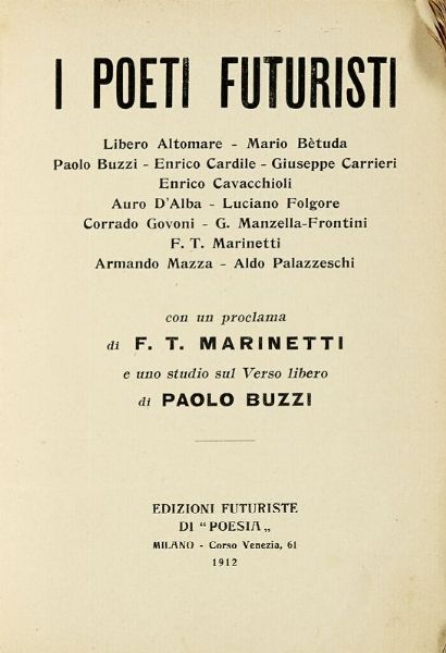 Filippo Tommaso Marinetti : I Poeti Futuristi.  - Asta Libri, autografi e manoscritti - Associazione Nazionale - Case d'Asta italiane