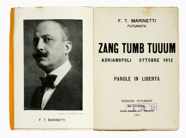 Filippo Tommaso Marinetti : Zang Tumb Tuuum. Adrianopoli ottobre 1912. Parole in libert.  - Asta Libri, autografi e manoscritti - Associazione Nazionale - Case d'Asta italiane