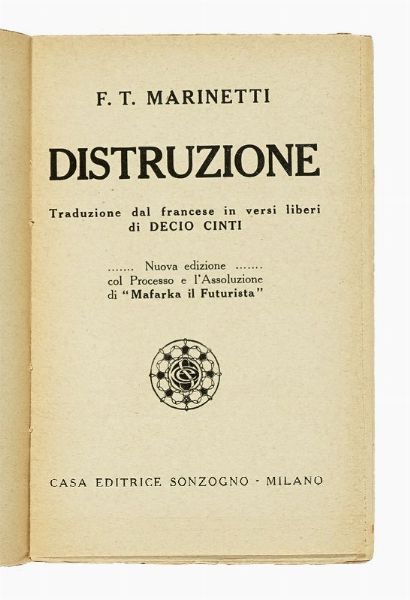 Filippo Tommaso Marinetti : Mafarka il Futurista. Romanzo processato.  - Asta Libri, autografi e manoscritti - Associazione Nazionale - Case d'Asta italiane
