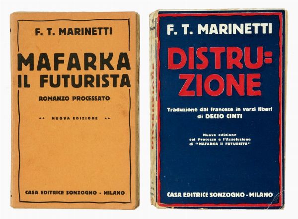 Filippo Tommaso Marinetti : Mafarka il Futurista. Romanzo processato.  - Asta Libri, autografi e manoscritti - Associazione Nazionale - Case d'Asta italiane