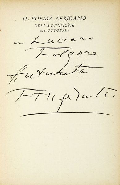 Filippo Tommaso Marinetti : Dedica autografa su libro Poema africano della Divisione 28 Ottobre.  - Asta Libri, autografi e manoscritti - Associazione Nazionale - Case d'Asta italiane