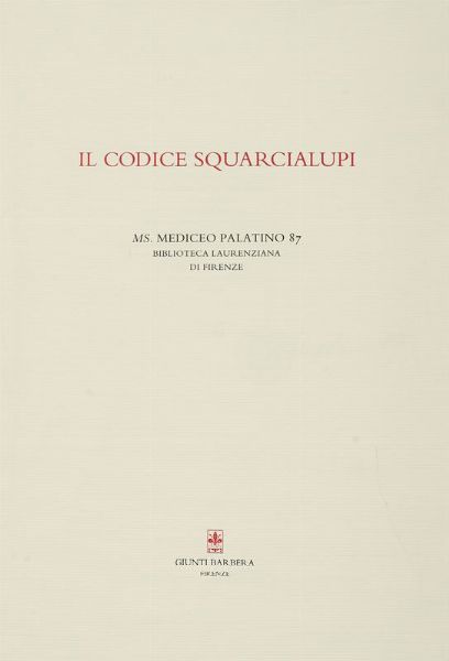 Il Codice Squarcialupi. Ms. Mediceo Palatino 87. Biblioteca Laurenziana di Firenze.  - Asta Libri, autografi e manoscritti - Associazione Nazionale - Case d'Asta italiane