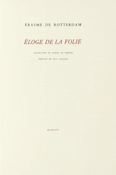 ERASMUS ROTERODAMUS : loge de la Folie...  - Asta Libri, autografi e manoscritti - Associazione Nazionale - Case d'Asta italiane