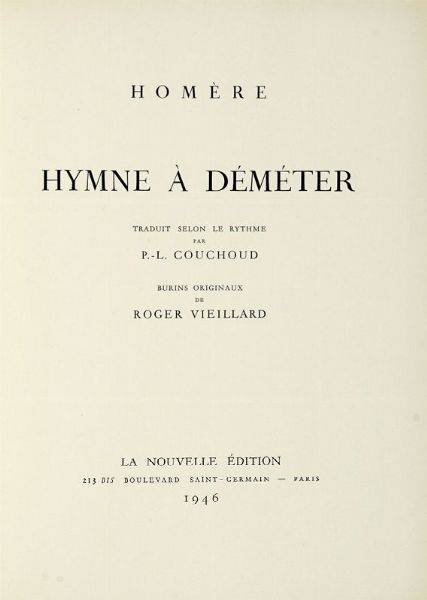 HOMERUS : Hymne  Dmter [...]. Burins originaux de Roger Vieillard.  - Asta Libri, autografi e manoscritti - Associazione Nazionale - Case d'Asta italiane