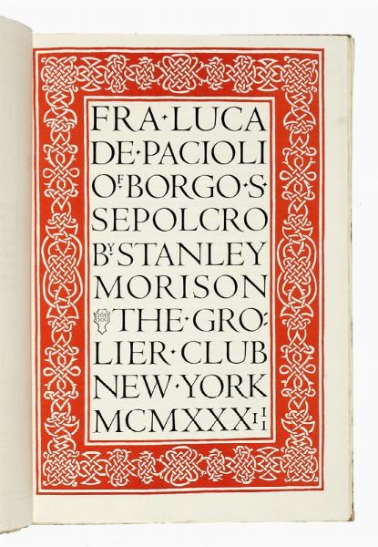 BRUCE ROGERS : Fra Luca de Pacioli of Borgo S. Sepolcro.  - Asta Libri, autografi e manoscritti - Associazione Nazionale - Case d'Asta italiane