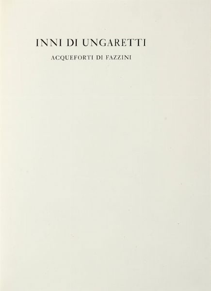 GIUSEPPE UNGARETTI : Inni.  - Asta Libri, autografi e manoscritti - Associazione Nazionale - Case d'Asta italiane