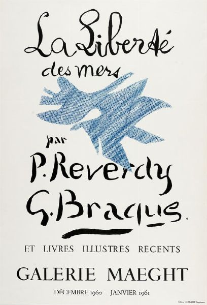 Georges Braque : Galerie Maeght. La Libert des Mers. La Libert des Mers par Pierre Reverdy - Georges Braque et livres illustrs rcents.  - Asta Libri, autografi e manoscritti - Associazione Nazionale - Case d'Asta italiane