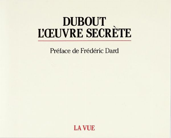 ALBERT DUBOUT : L'oeuvre secrte.  - Asta Libri, autografi e manoscritti - Associazione Nazionale - Case d'Asta italiane