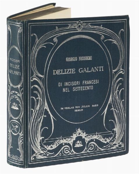 GIORGIO NICODEMI : Delizie Galanti di incisori francesi nel settecento.  - Asta Libri, autografi e manoscritti - Associazione Nazionale - Case d'Asta italiane