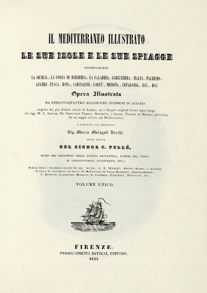 Clment Pell : Il Mediterraneo illustrato: le sue isole e le sue spiagge comprendente la Sicilia, la costa di Barberia....  - Asta Libri, autografi e manoscritti - Associazione Nazionale - Case d'Asta italiane