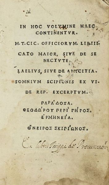 MARCUS TULLIUS CICERO : In hoc volumine haec continentur. [...] Lib. III Cato maior, siue De senectute...  - Asta Libri, autografi e manoscritti - Associazione Nazionale - Case d'Asta italiane