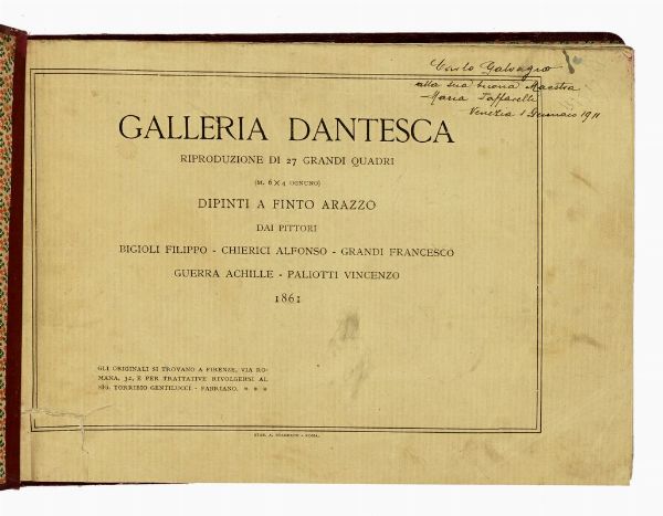 FILIPPO BIGIOLI : Galleria Dantesca riproduzione di 27 grandi quadri [...] dipinti a finto arazzo...  - Asta Libri, autografi e manoscritti - Associazione Nazionale - Case d'Asta italiane