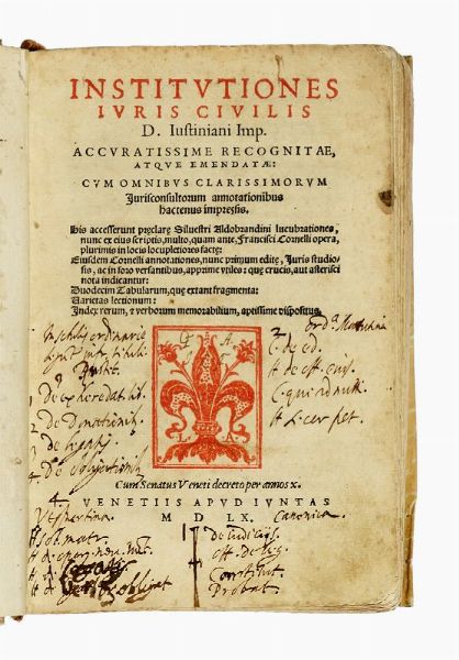 Institutiones iuris civilis D. Iustiniani imp. accuratissime recognitae, atque emendatae...  - Asta Libri, autografi e manoscritti - Associazione Nazionale - Case d'Asta italiane