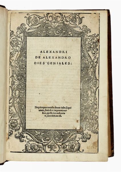 ALESSANDRO ALESSANDRI : Dies geniales.  - Asta Libri, autografi e manoscritti - Associazione Nazionale - Case d'Asta italiane