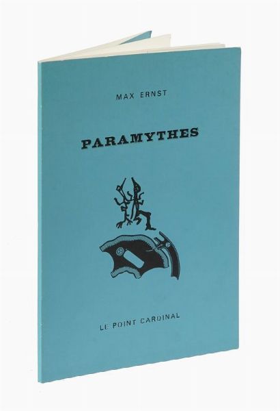 Max Ernst : Dedica su libro Paramythes.  - Asta Libri, autografi e manoscritti - Associazione Nazionale - Case d'Asta italiane
