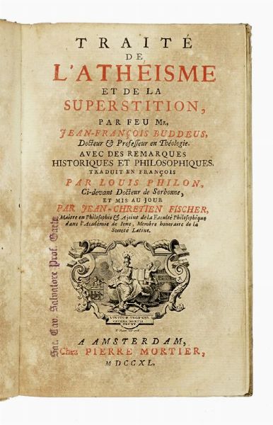 JOHANN FRANZ BUDDEUS : Trait de l'athisme et de la superstition.  - Asta Libri, autografi e manoscritti - Associazione Nazionale - Case d'Asta italiane