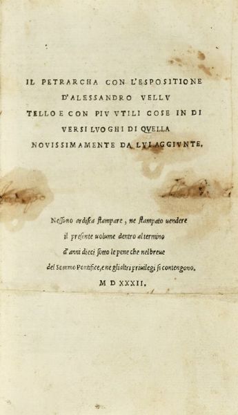 Francesco Petrarca : Il Petrarcha con l'espositione d'Alessandro Vellutello e con piu utili cose in diversi luoghi di quella novissimamente da lui aggiunte.  - Asta Libri, autografi e manoscritti - Associazione Nazionale - Case d'Asta italiane