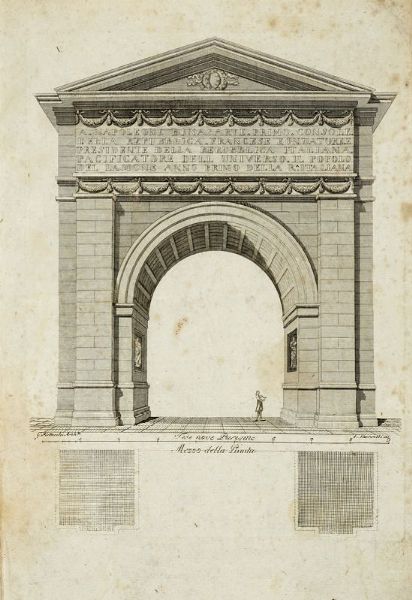 GIUSEPPE PISTOCCHI : Arco trionfale di Faenza dell'anno 1797. Suo disegno, e sua metamorfosi...  - Asta Libri, autografi e manoscritti - Associazione Nazionale - Case d'Asta italiane