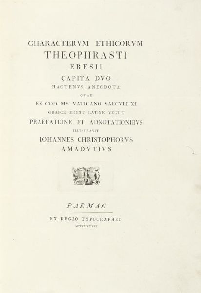 THEOPHRASTUS : Characterum ethicorum.  - Asta Libri, autografi e manoscritti - Associazione Nazionale - Case d'Asta italiane
