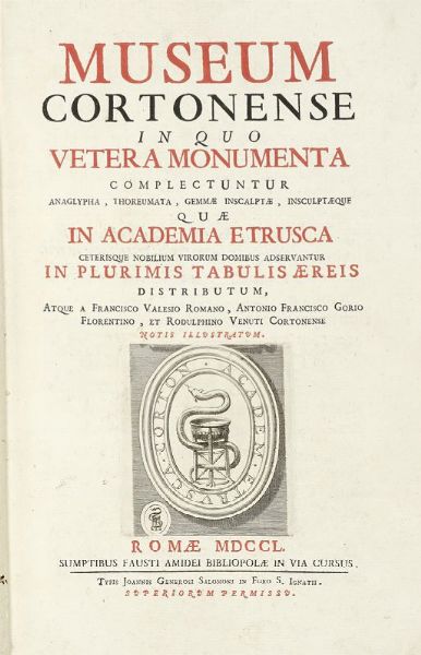 FRANCESCO VALESIO : Museum Cortonense in quo vetera monumenta complectuntur...  - Asta Libri, autografi e manoscritti - Associazione Nazionale - Case d'Asta italiane