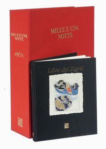Le Mille e Una Notte. Introduzione di Angelo Airoli. Illustrazioni di Ugo Nespolo.  - Asta Libri, autografi e manoscritti - Associazione Nazionale - Case d'Asta italiane