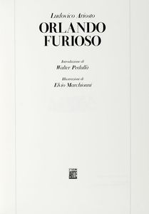 Ludovico Ariosto : Orlando furioso. [...] Illustrazioni di Elvio Marchionni.  - Asta Libri, autografi e manoscritti - Associazione Nazionale - Case d'Asta italiane
