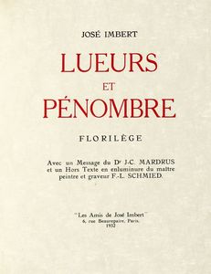 JOS IMBERT - Lueurs et pnombre. Florilge [...] Avec un Hors Texte en enluminure du matre peintre et graveur F.-L. Schmied.