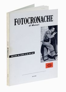 BRUNO MUNARI : Fotocronache.  - Asta Libri, autografi e manoscritti - Associazione Nazionale - Case d'Asta italiane