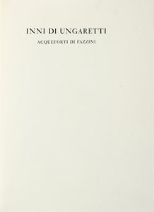 GIUSEPPE UNGARETTI - Inni.