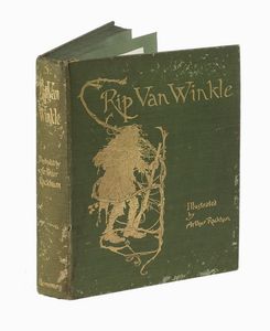WASHINGTON IRVING : Rip Van Winkle [...] with drawings by Arthur Rackham.  - Asta Libri, autografi e manoscritti - Associazione Nazionale - Case d'Asta italiane