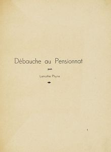 PHYNE LAMOTHE - Dbauche au Pensionnat.