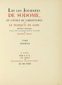 DONATIEN ALPHONSE FRANOIS SADE - Les 120 journes de Sodome ou L'cole du libertinage [...]. Edition critique, tablie sur le manuscrit original autographe par Maurice Heine. Tome premier (-troisime).