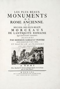 JEAN BARBAULT - Les plus beaux Monuments de Rome ancienne ou Recueil des plus beaux Morceaux de l'Antiquit romaine qui existent encore.