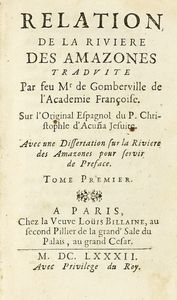 CRISTOBAL (DE) ACUA - Relation de la riviere des Amazones traduite [...] Sur l'original espagnol [...]  Tome premier (-II).