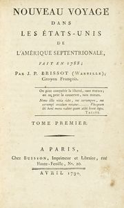 JACQUES-PIERRE BRISSOT DE WARVILLE - Nouveau voyage dans les tats-Unis de l'Amrique septentrionale, fait en 1788 [...]. Tome premier (-troisime).